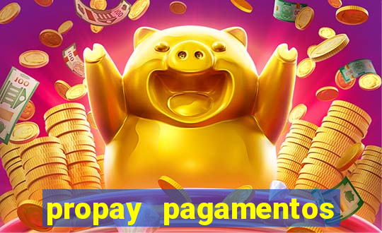 propay pagamentos ltda jogos